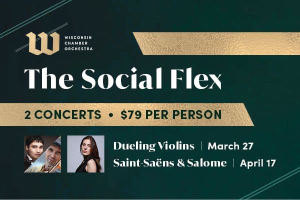 Display ad for Wisconsin Chamber Orchestra; The Social Flex