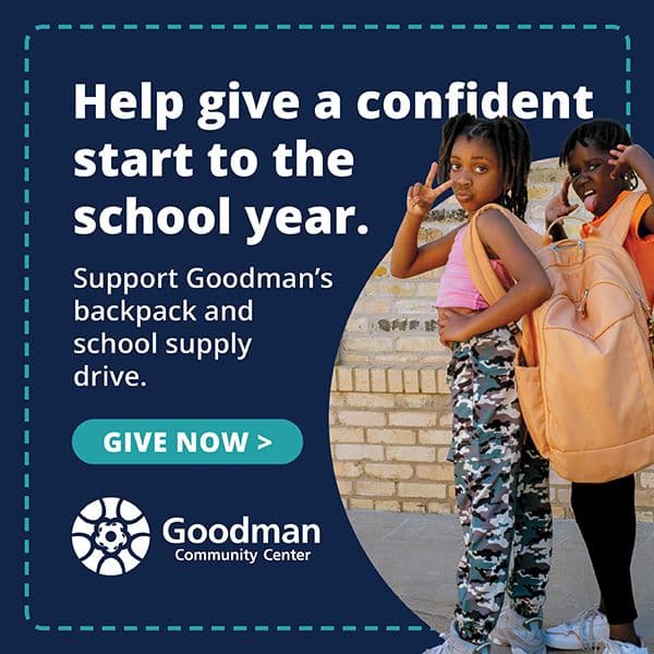 Support Goodman Community Center’s backpack drive!