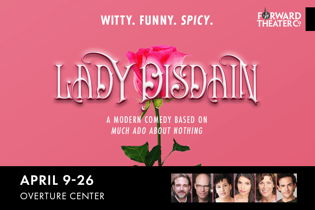 Display ad for Forward Theater Company; Lady Disdain April 9-26